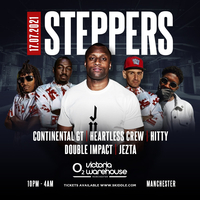 STEPPERS at O2 Victoria Warehouse
