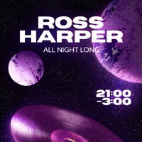 Ross Harper All Night Long at The Oculist