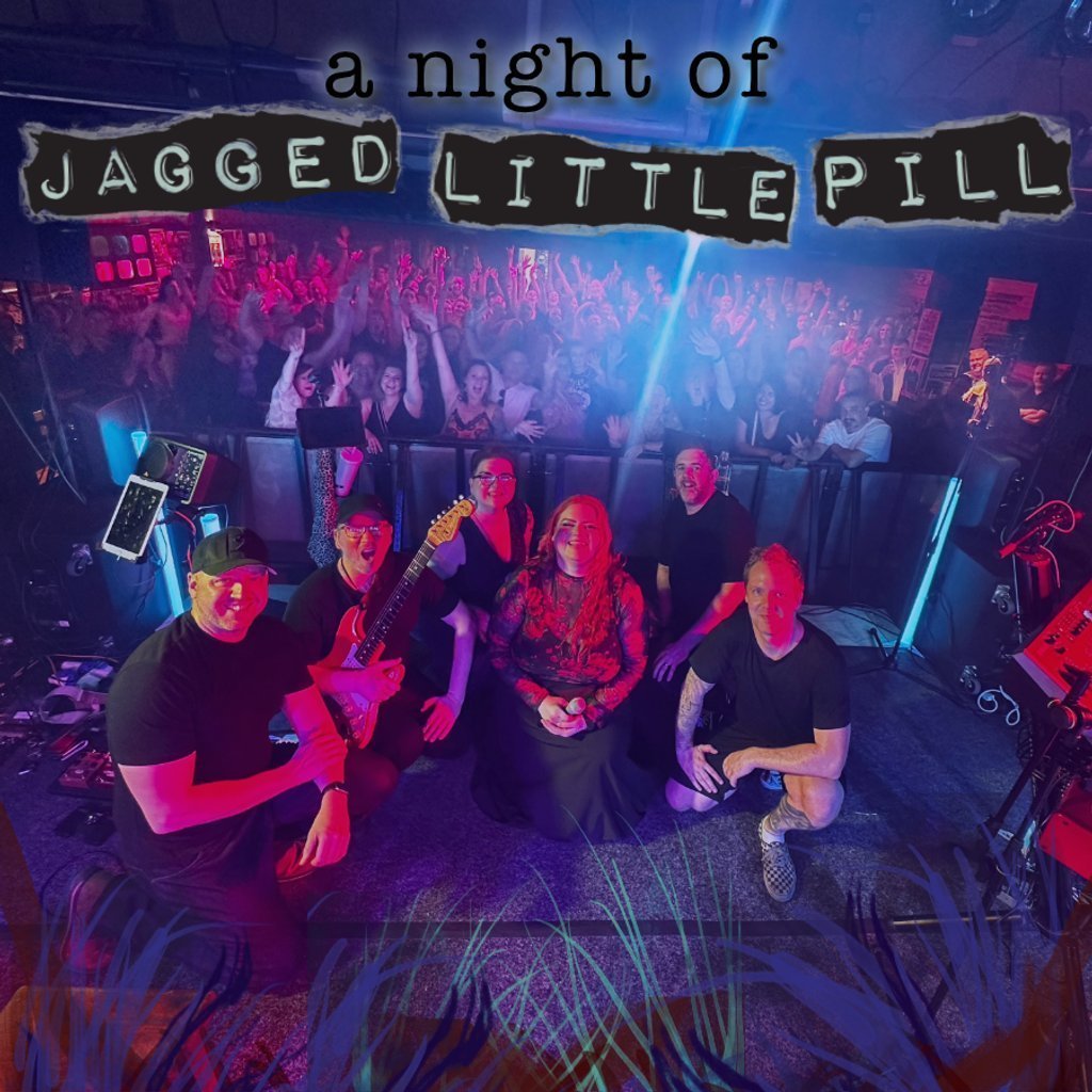 A Night of Jagged Little Pill live at MK11, Milton Keynes — gig artwork