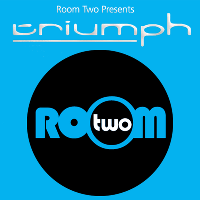 Room Two Presents Triumph