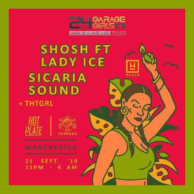 24hr Garage Girls ft Shosh, Lady Ice & Sicaria Sound