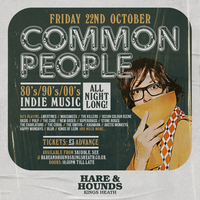 Common People - 80s / 90s / 00s Indie Disco at Hare And Hounds