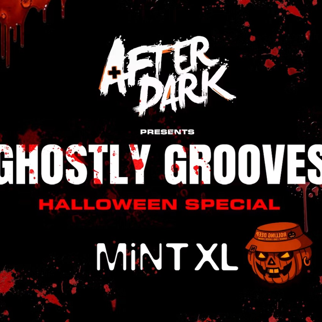 After Dark Ghostly Grooves @ Mint XL