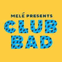 Club Bad: Mele (All Night Long)