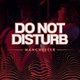 DO NOT DISTURB: Manchester