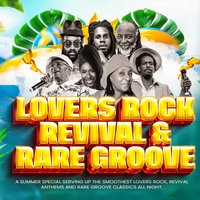 Lover's Rock Revival & Rare Groove