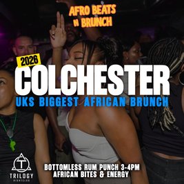 COLCHESTER 24th May Bank Holiday Special - Afrobeats N Brunch