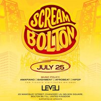 Scream Bolton - Sat 25th July 2026 at Level Nightclub
