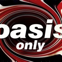 Oasis Only