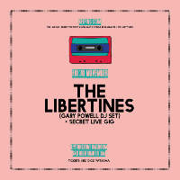 The Libertines DJ Set ( Gary Powell) The Libertines DJ Set ( Gary Powell)
