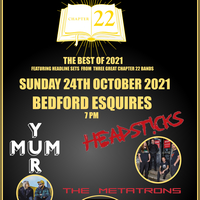 Headsticks with The Metatrons, Yur Mum Chapter 22 Special Event at Bedford Esquires