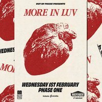 More In Luv & Shards - Independent Venue Week 2023 at Phase One
