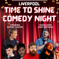 Liverpool's Time to Shine Stand-up Comedy Night June 22nd at Slaughter House Pub