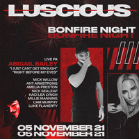 Luscious - Bonfire Night at Shankly Hotel