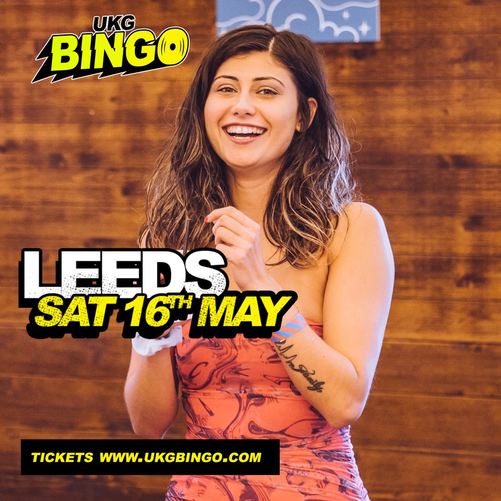 UKG BINGO Sat 16th May Leeds