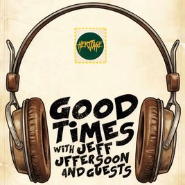 Good Times with Jeff Jefferson & Guests