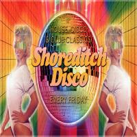 Shoreditch Disco - House, Disco & Club Classics Loft Party at Shoreditch Platform