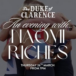 An evening with Naomi Riches