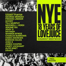 LoveJuice New Years Eve - Sugar Hut Essex