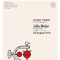 Sonic Tonic proudly presents Julia Meijer with special guests