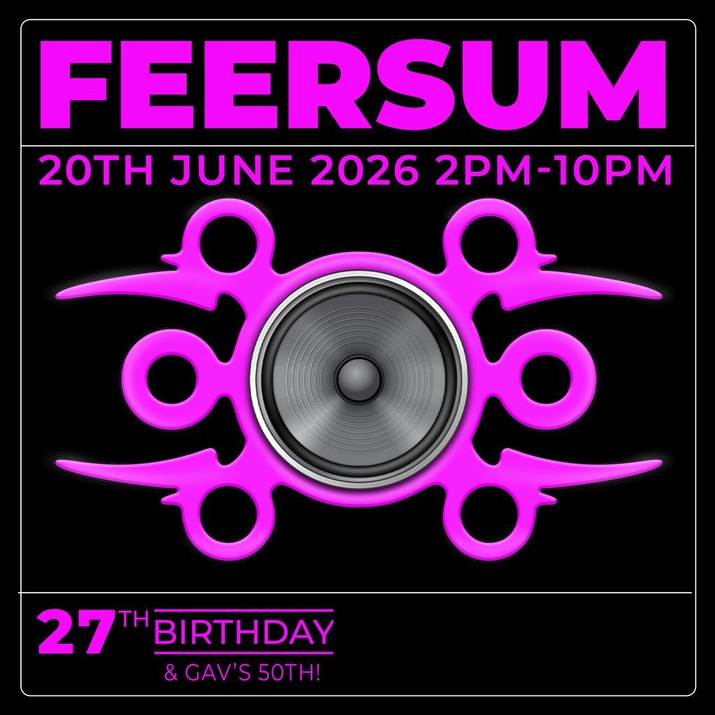 FEERSUM 27th BIRTHDAY PARTY