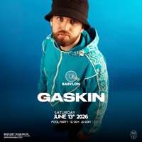 Babylon Marbella - Pool Party w/ GASKIN at Mogli Marbella