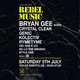 Rebel Music -Bryan Gee, Crystal Clear, Genic, Kolectiv, Rymetyme Event Title Pic