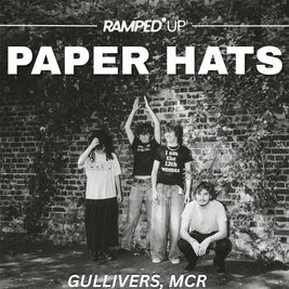Paper Hats: Manchester Headline Show, Gullivers MCR