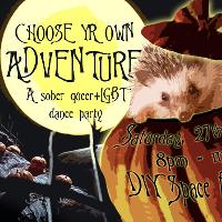 Choose Yr Own (Spooky) Adventure!: Sober QLGBT Dance Party