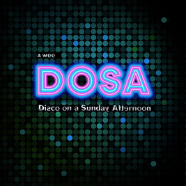 Boxing Day DOSA (Disco On Sunday Afternoon
