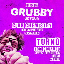 Crave The Rave presents: TURNO: GRUBBY TOUR!