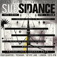Subsidance at Four Quarters Peckham