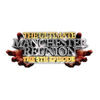 The Ultimate Manchester Reunion - 5th Episode The Ultimate Manchester Reunion - 5th Episode