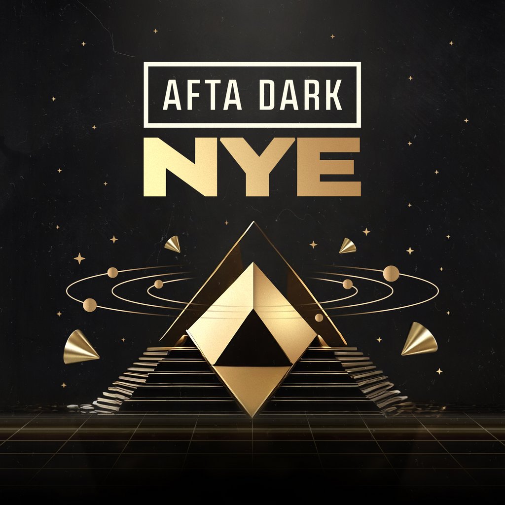 AFTA DARK - New Year's Eve 2025