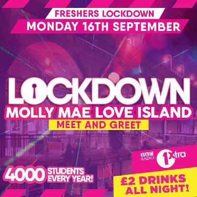 The Infamous Freshers Lockdown Hosted by Love Islands Molly-Mae