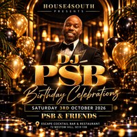House4South Presents: DJ PSB Birthday Celebrations at Escape Cocktail Bar And Restaurant