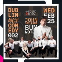 Dublin Alt Comedy 002 at The Sound House 