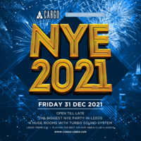 new year's eve - cargo leeds at Cargo Leeds
