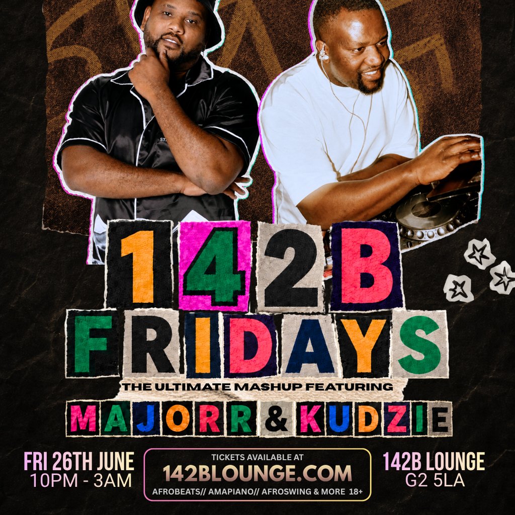 142B FRIDAYS: ft MAJORR & KUDZIE