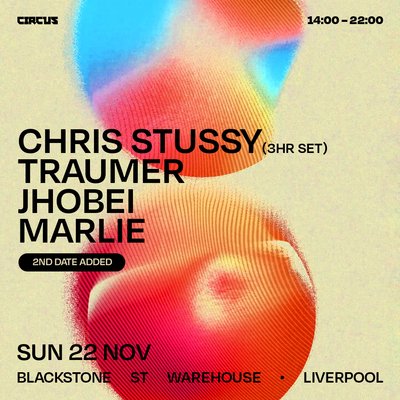 Circus Presents Chris Stussy Sun 22nd Nov Liverpool