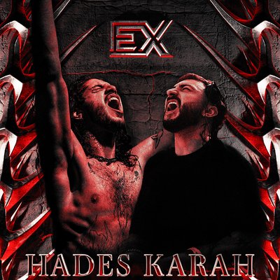 EXHILARATION PRESENTS: HADES x KARAH