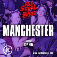 Old Skool Bingo Sat 15th Nov Manchester
