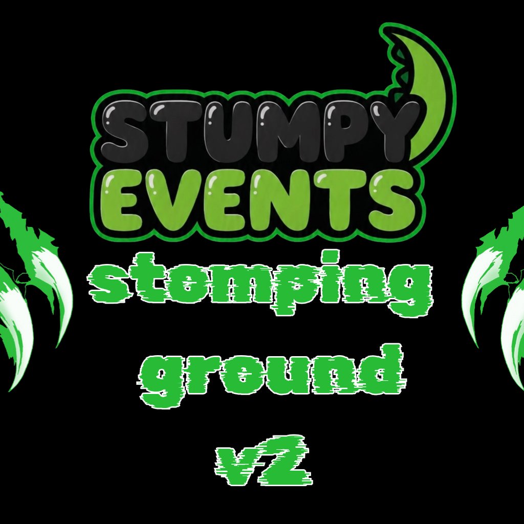 STUMPY EVENTS PRESENTS : The Stomping Ground V2