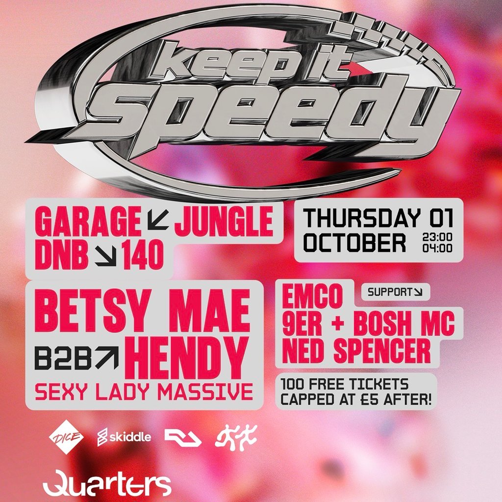 FRESHERS Keep it Speedy presents Hendy b2b Betsy Mae at Quarters Brighton, Brighton