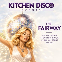 Kitchen Disco (The Fairway, Stockton Brook)