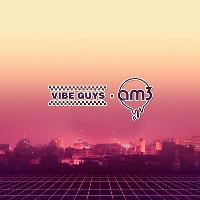 Vibe Guys x am3 - Summer Showcase Vibe Guys x am3 - Summer Showcase