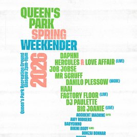 Queen's Park Spring Weekender '26 - Bank Holiday - May 2nd & 3rd