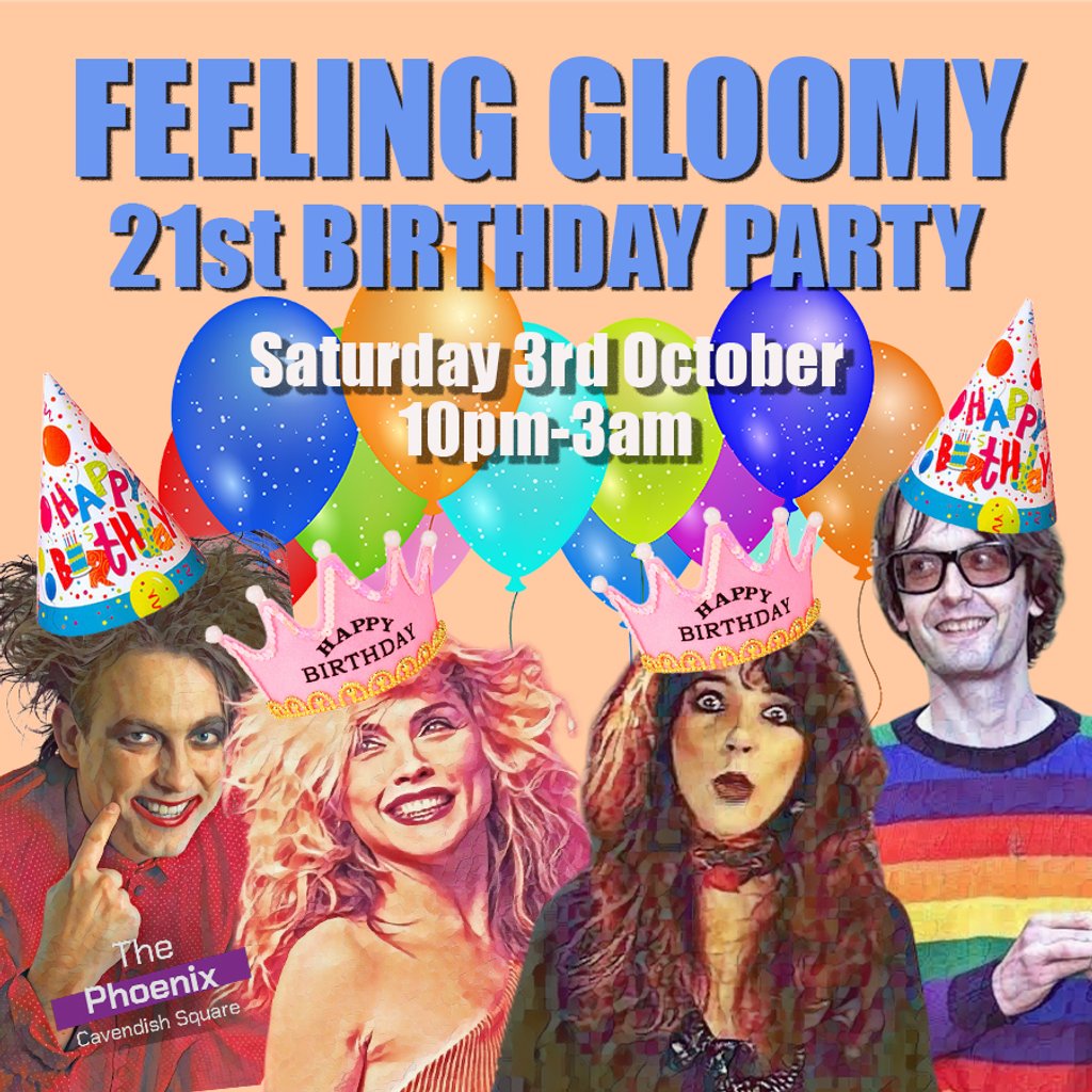 Feeling Gloomy's 21st Birthday Party - Sat 3rd October, 10pm-3am Image