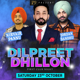 Dilpreet Dhillon 1st Club Night