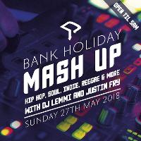 Mash Up - Bank Holiday Special